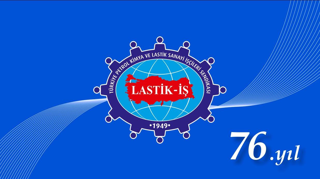 Lastik-İş 76. Yaşını Gururla Kutluyor